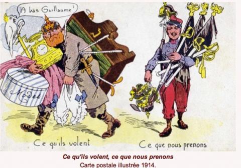 Ce qu'ils volent, ce que nous prenons. Carte postale illustrée 1914.